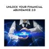 Talmadge Harper – Unlock Your Financial Abundance 2.0 | Available Now !