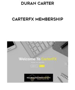 Duran Carter – CarterFX Membership | Available Now !