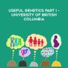 Useful Genetics Part I – University of British Columbia | Available Now !