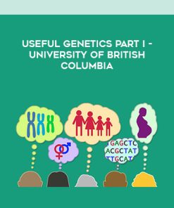 Useful Genetics Part I – University of British Columbia | Available Now !