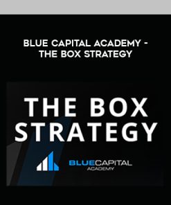 Blue Capital Academy – The Box Strategy | Available Now !