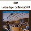 ITPM – London Super Conference 2019 | Available Now !