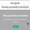 Ivan Iglesias – Planning successfully in the kitchen | Available Now !