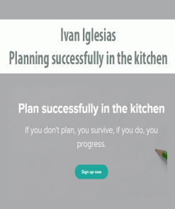 Ivan Iglesias – Planning successfully in the kitchen | Available Now !