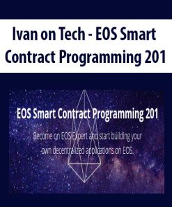 Ivan on Tech – EOS Smart Contract Programming 201 | Available Now !