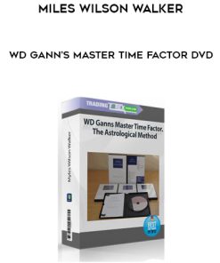 Miles Wilson Walker – WD Gann’s Master Time Factor DVD | Available Now !