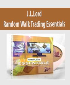 J.L.Lord – Random Walk Trading Essentials | Available Now !