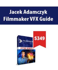 Jacek Adamczyk – Filmmaker VFX Guide | Available Now !