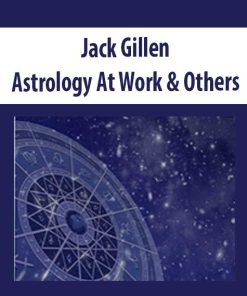Jack Gillen – Astrology At Work & Others | Available Now !