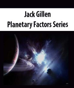 Jack Gillen – Planetary Factors Series | Available Now !