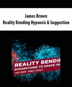 James Brown – Reality Bending Hypnosis & Suggestion | Available Now !