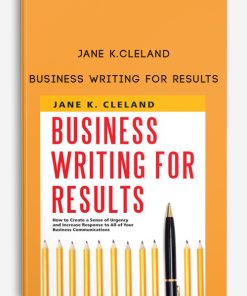 Jane K.Cleland – Business Writing For Results | Available Now !