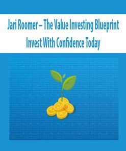 Jari Roomer – The Value Investing Blueprint – Invest With Confidence Today | Available Now !