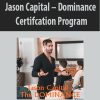 Jason Capital – Dominance Certification Program | Available Now !