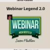Jason Fladlien – Webinar Legend 2.0 | Available Now !