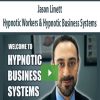 Jason Linett – Hypnotic Workers & Hypnotic Business Systems | Available Now !