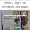 Jason Miles – Complete Email Marketing For E-Commerce Course | Available Now !