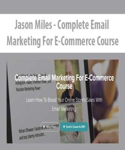 Jason Miles – Complete Email Marketing For E-Commerce Course | Available Now !