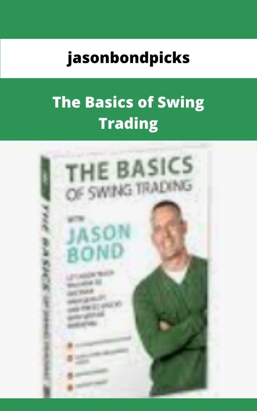 jasonbondpicks The Basics of Swing Trading