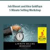 Jeb Blount and Alex Goldfayn – 5 Minute Selling Workshop | Available Now !