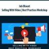 Jeb Blount – Selling With Video | Best Practices Workshop | Available Now !