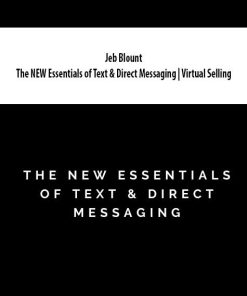 Jeb Blount – The NEW Essentials of Text & Direct Messaging | Virtual Selling | Available Now !