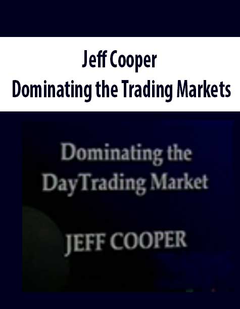 Jeff Cooper – Dominating the Trading Markets | Available Now !