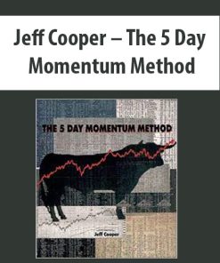 Jeff Cooper – The 5 Day Momentum Method | Available Now !