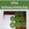 Jeff Paul – Small Business Marketing Magic | Available Now !