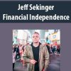 Jeff Sekinger – Financial Independence | Available Now !