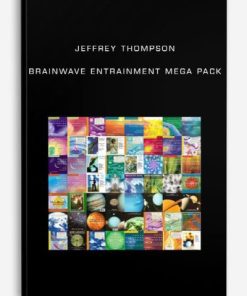 Jeffrey Thompson – Brainwave Entrainment Mega Pack | Available Now !