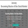 Jeremy – Becoming Master of the Stock Market | Available Now !