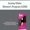 Jeremy Ethier – Women’s Program (LEAN) | Available Now !