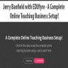 Jerry Banfield with EDUfyre – A Complete Online Teaching Business Setup! | Available Now !