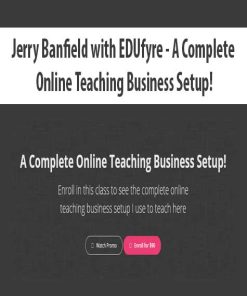 Jerry Banfield with EDUfyre – A Complete Online Teaching Business Setup! | Available Now !