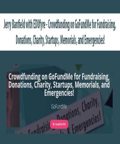 Jerry Banfield with EDUfyre – Crowdfunding on GoFundMe for Fundraising, Donations, Charity, Startups, Memorials, and Emergencies!| Available Now !