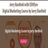 Jerry Banfield with EDUfyre – Digital Marketing Course by Jerry Banfield | Available Now !