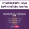 Jerry Banfield with EDUfyre – Facebook Event Promotion Tips from Start to Finish | Available Now !