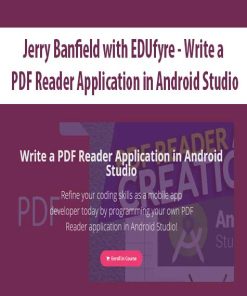 Jerry Banfield with EDUfyre – Write a PDF Reader Application in Android Studio | Available Now !