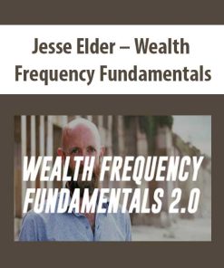 Jesse Elder – Wealth Frequency Fundamentals | Available Now !