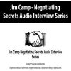 Jim Camp – Negotiating Secrets Audio Interview Series | Available Now !