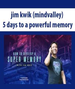 Jim Kwik (MindValley) – 5 Days To A Powerful Memory | Available Now !