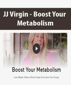 JJ Virgin – Boost Your Metabolism | Available Now !