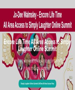 Jo-Dee Walmsley – Encore Life Time All Area Access to Simply Laughter Online Summit | Available Now !