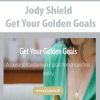 Jody Shield – Get Your Golden Goals | Available Now !