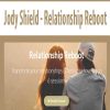 Jody Shield – Relationship Reboot | Available Now !