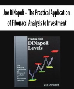 Joe DiNapoli – The Practical Application of Fibonacci Analysis to Investment Markets | Available Now !