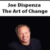 Joe Dispenza – The Art of Change | Available Now !