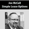 Joe McCall – Simple Lease Options | Available Now !