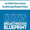 Joe Polish & Dean Jackson – Breakthrough Blueprint Online | Available Now !